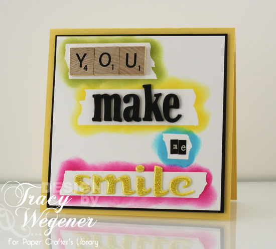 This week Tracy has designed this You Make Me Smile card